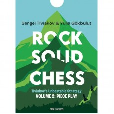 ROCK SOLID CHESS - CZĘŚĆ 2 - SERGEY TIVIAKOV, YULIA GOKBULUT (K-6350)